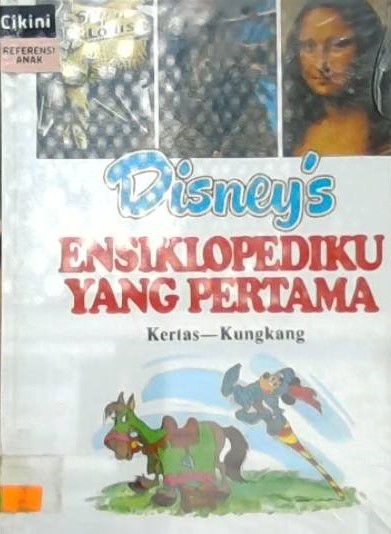 Disney's ensiklopediku yang pertama : kertas - kungkang