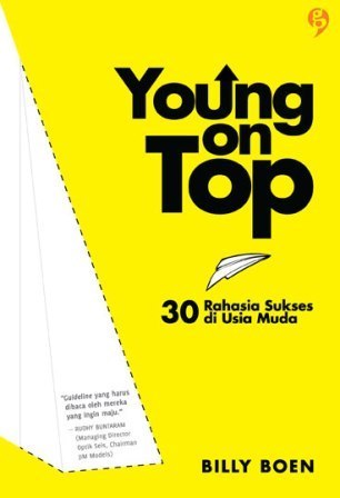 Young on Top :  30 Rahasia Sukses di Usia Muda