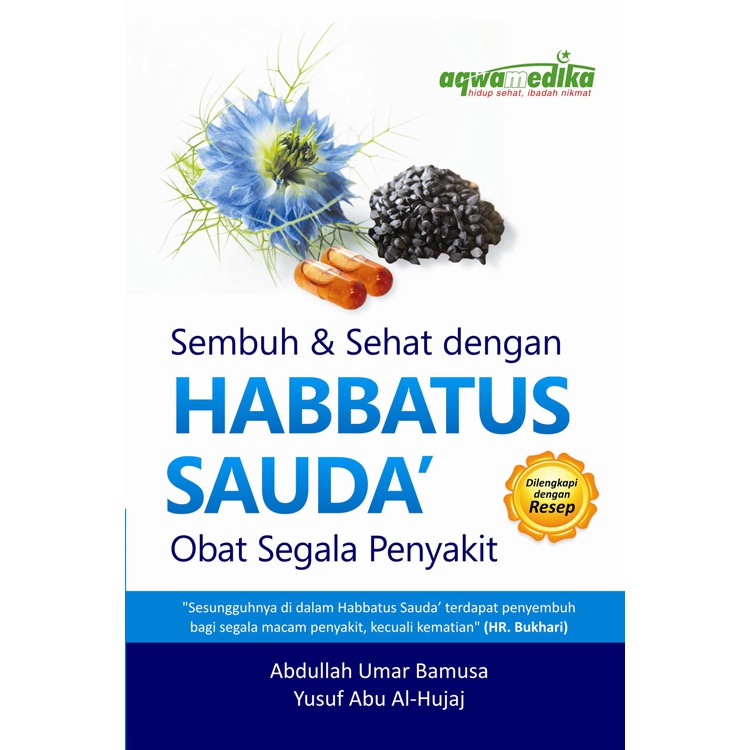 Sembuh dan Sehat dengan Habbatus Sauda'