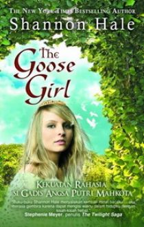The Goose Girl :  Kekuatan Rahasia si Gadis Angsa Putri Mahkota