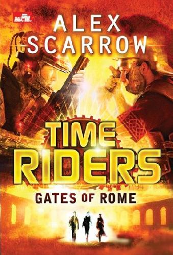 TimeRiders :  Gates Of Rome ; Penjelajah Waktu Gerbang-gerbang Kota Roma