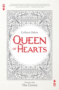 Queen of Hearts :  Volume One : The Crown