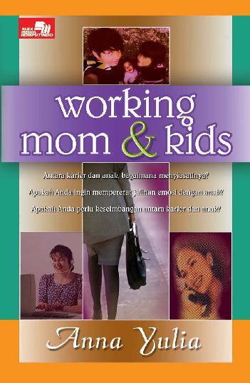 Working Mom & Kids