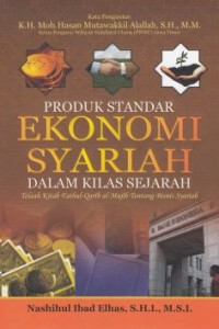 Produk standar Ekonomi Syariah Dalam Kilas Sejarah :  Telaah Kitab Fathul-Qarib al-Mujib Tentang Konsep Bisnis Syariah