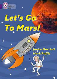 Let's Go To Mars!