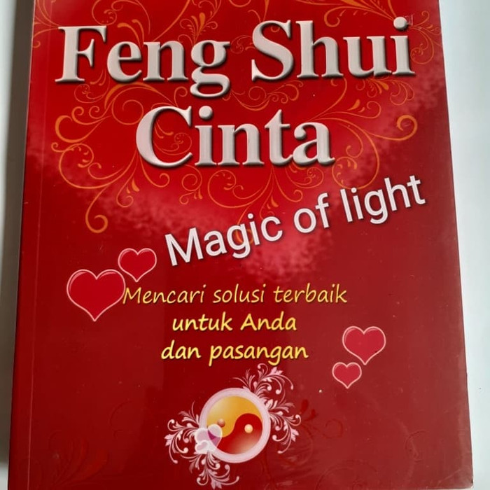 Feng Shui Cinta :  Mencari solusi terbaik untuk anda dan pasangan