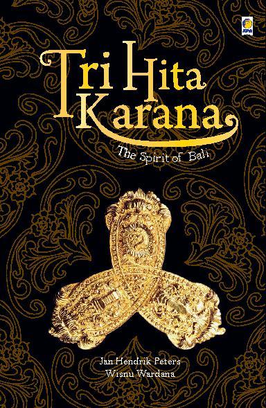 Tri Hita Karana :  The Spirit of Bali