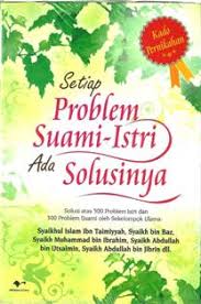 Setiap problem suami istri ada solusinya :  solusi atas 500 problem istri dan 300 problem suami atas sekelompok ulama