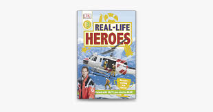 Real Life Heroes : Discover Exciting True Stories!