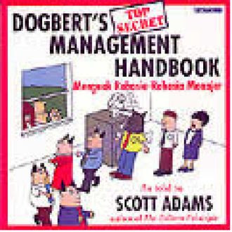 Dogbert's Top secret management Handbook :  Menguak Rahasia Manajer