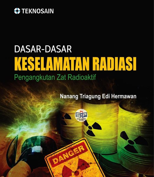 Dasar-dasar keselamatan radiasi ; pengangkutan zat radioaktif