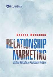 Relationship marketing :  Strategi meciptaakan keunggulan bersaing