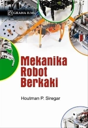 Mekanika Robot berkaki :  Hotman P. Siregar