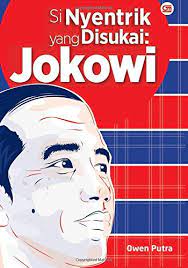 Si nyentrik yang disukai : Jokowi