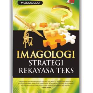 Imagologi :  strategi rekayasa teks