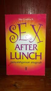 Sex After Lunch :  Penyalahgunaan Anugerah