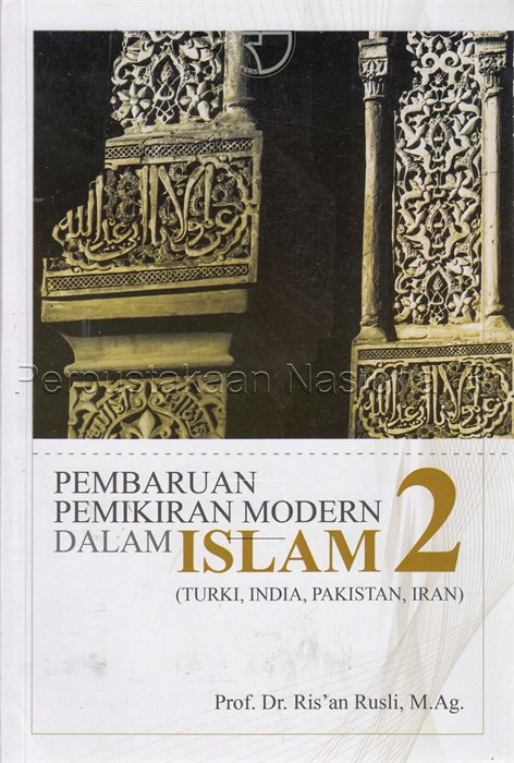 Pembaruan pemikiran modern dalam islam 2 :  Turki, India, Pakistan, Iran
