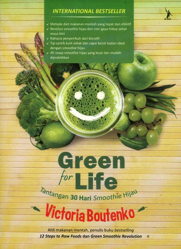 Green for life :  tantangan 30 hari smoothie hijau