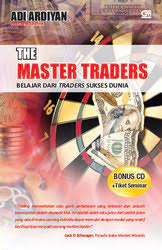 The master traders :  belajar dari traders sukses dunia