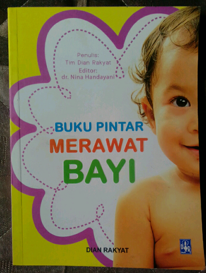 Buku Pintar Merawat Bayi