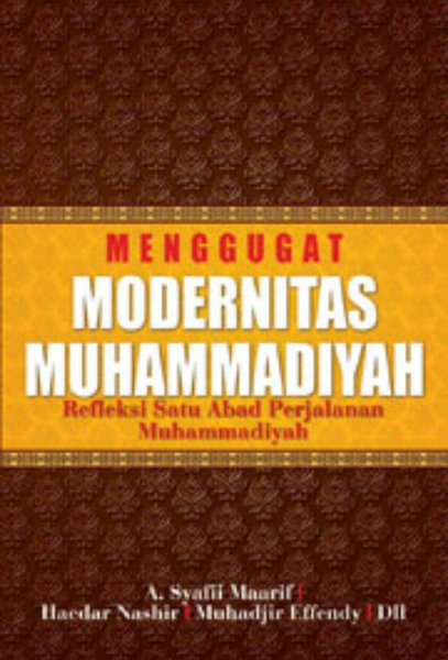 Menggugat Moderitas Muhammadiyah