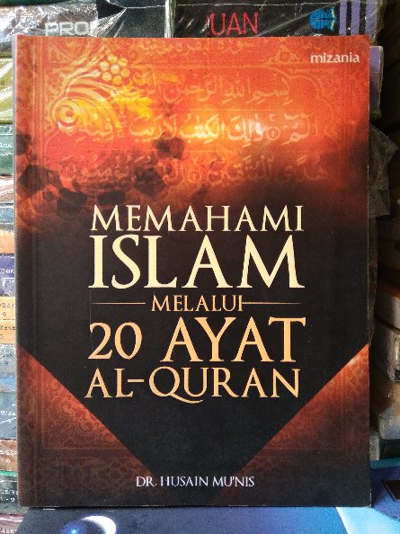 Memahami Islam Melalui 20 Ayat Al-quran