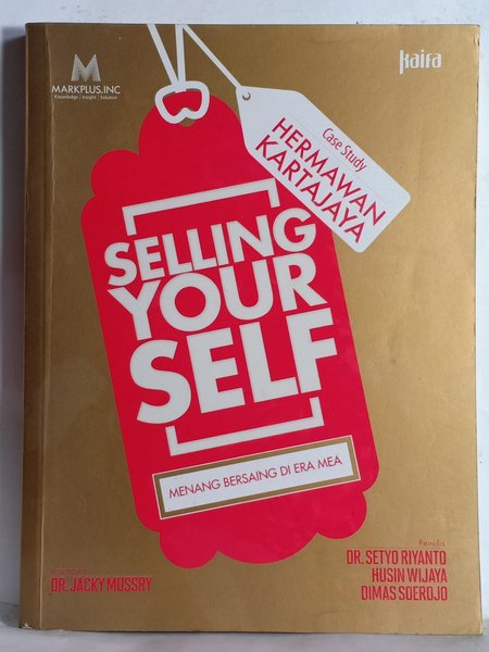 Selling yourself :  Menang bersaing di era mea