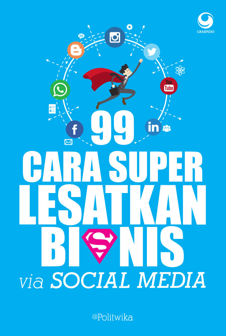 99 Cara super lesatkan bisnis via sosial media