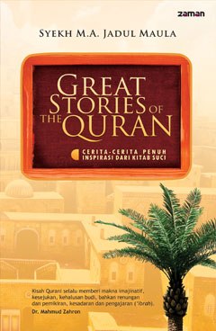 Great stories of the quran :  Cerita-cerita penuh inspirasi dari kitab suci