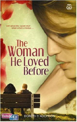 The Woman He Loved Before