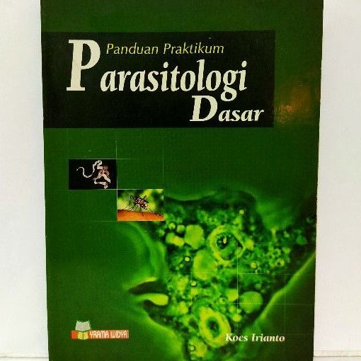 Panduan praktikum parasitologi dasar untuk paramedis dan nonmedis