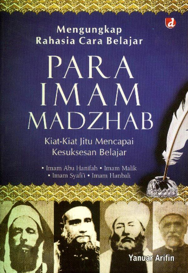 Mengungkap rahasia cara belajar para Imam Madzhab