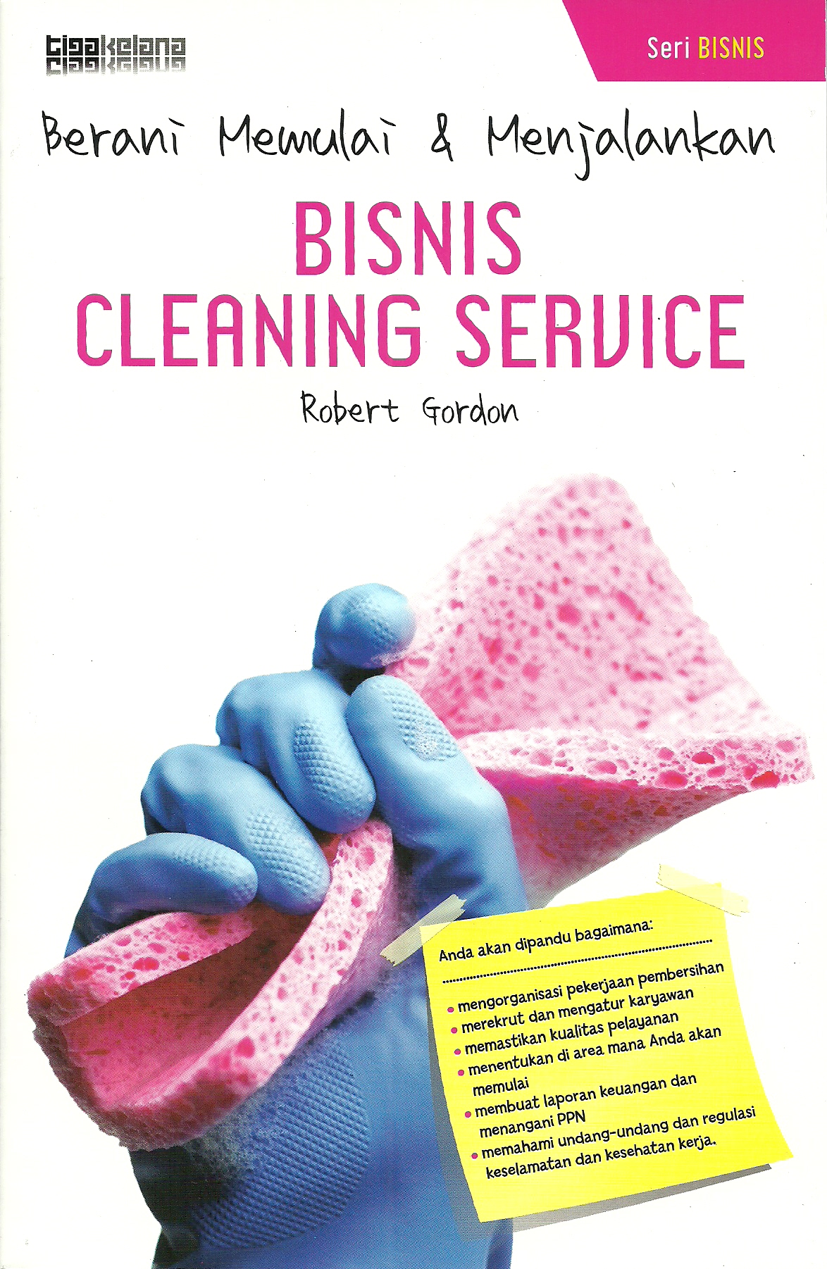 Berani Memulai & Menjalankan: Bisnis Cleaning Servis