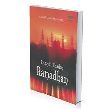 Rahasia Ibadah Ramadhan