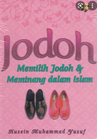 Jodoh :  Memilih jodoh & meminang dalam islam