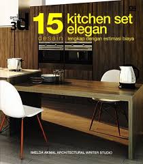 Seri gambar ruang 3d :  15 desain kitchen set elegan