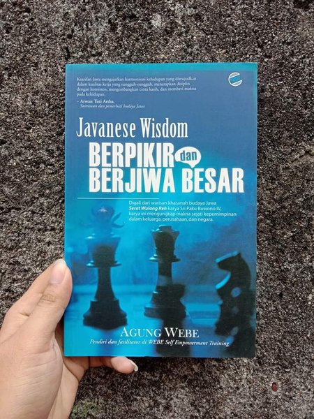 Javanese Wisdom :  Berpikir dan Berjiwa Besar