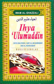 Ihya 'ulumuddin (buku kesebelas) :  Cinta dan rindu, niat, al-muqarrobah dan al-muhasabah