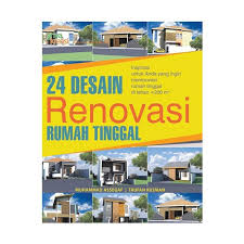 24 Desain Renovasi Rumah Tinggal