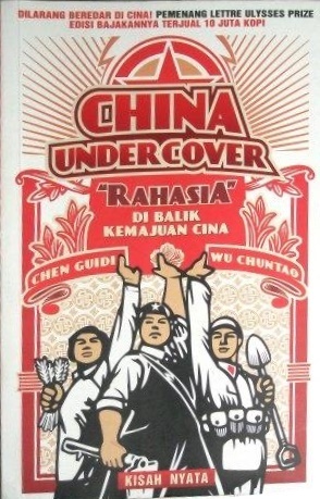 China undercover :  "rahasia" di balik kemajuan Cina