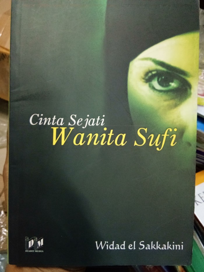 Cinta sejati wanita sufi :  Rabi'ah al 'Adawiyyah