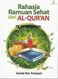 Rahasia Ramuan Sehat dari Al-Qur'an