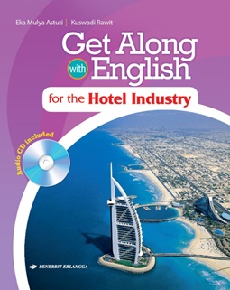 Get Along With English :  for the Hotel Industry