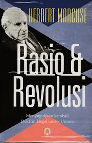 Rasio dan revolusi :  menyuguhkan kembali doktrin Hegel untuk umum
