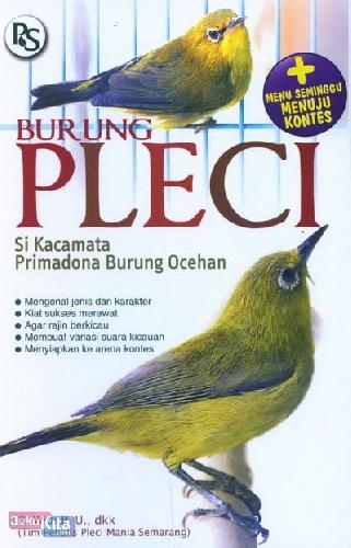 Burung Pleci :  si kacamata primadona burung ocehan