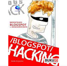 BLOGSPOT HACKING Modifikasi Blogspot dan Aksesorinya