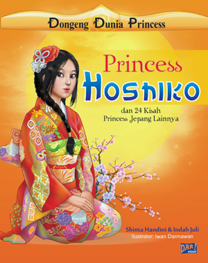 Princess Hoshiko :  dan 24 kisah Princess Jepang lainnya;