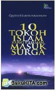 10 Tokoh Islam yang Dijamin Masuk Surga