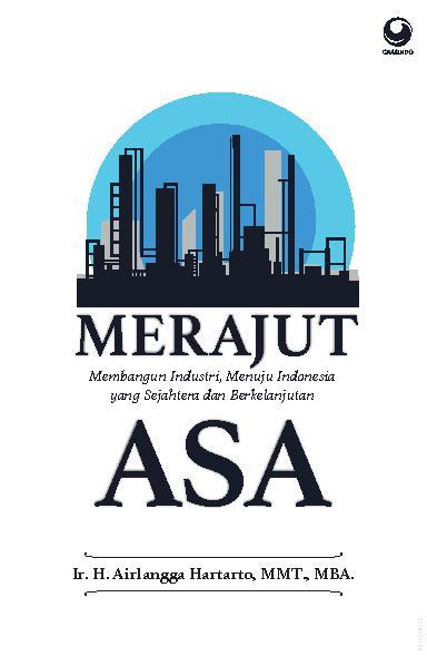 Merajut Asa :  Membangun Industri, Menuju Indonesia yang Sejahtera dan Berkelanjutan