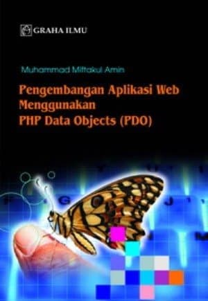 Pengembangan Aplikasi Web Menggunakan PHP Data Objects (PDO)